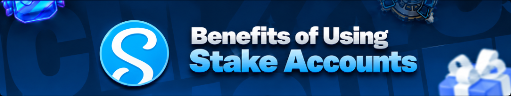 Benefits of Using Stake Accounts